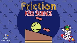 Friction  KS2 Science  STEM and Beyond [upl. by Jaine755]