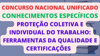 PROTEÇÃO COLETIVA E INDIVIDUAL DO TRABALHO FERRAMENTAS DA QUALIDADE E CERTIFICAÇÕES  CNU [upl. by Fawnia815]