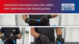 ACQUA SYSTEM FLEX  Passo a Passo União por Crimpagem com Abraçadeira 🎥 [upl. by Leviralc]