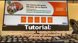 Tutorial diligenciamiento formulario subsidio de vivienda [upl. by Riamo]