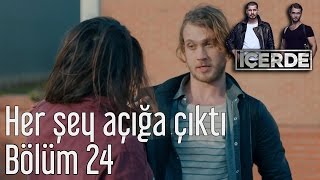 İçerde 24 Bölüm  Her Şey Açığa Çıktı [upl. by Glynnis178]