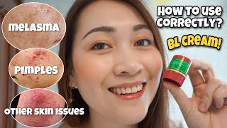 BL CREAM PINAKAMURANG GAMOT SA PEKAS MELASMA AT PAMPAKINISTIPS HOW TO USE SAFELY FOR PIMPLESMARKS [upl. by Daphie400]