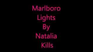 Natalia Kills  Marlboro Lights Lyrics [upl. by Soule769]