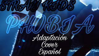 STRAY KIDS  PHOBIA   Adaptación para cover español [upl. by Hess]