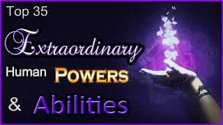 Top 35 Extraordinary Human Powers amp Abilities [upl. by Ariday954]