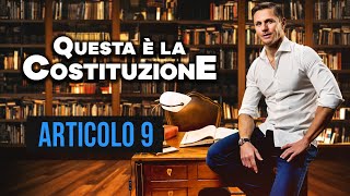 Articolo 9 Costituzione italiana spiegazione e commento  Avv Angelo Greco [upl. by Saxe407]