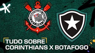 CORINTHIANS X BOTAFOGO ONDE ASSISTIR AO VIVO HORÁRIO E ESCALAÇÕESPELO BRASILEIRÃO [upl. by Mira224]