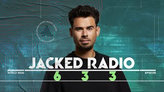 Jacked Radio 633 by AFROJACK [upl. by Arnoldo]