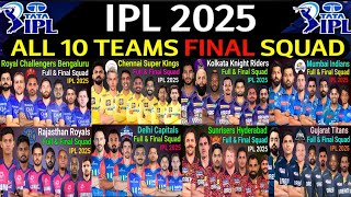 IPL 2025  All Team Final Squad  IPL 2025 All Teams Players List  RCBMICSKKKRGTSRHLSGDCRR [upl. by Ojela598]