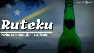 Dezine 🌴Ruteku🌴 solomon island music 2015 🇸🇧 [upl. by Cumine]