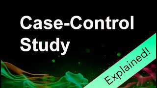 Case Control Study Explained [upl. by Maddalena]