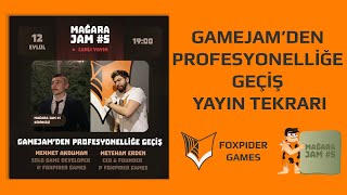 Game Jamden Profesyonelliğe Geçiş  Metehan Erden amp Mehmet Akduman  Mağara Game Jam5 Talks [upl. by Roon377]