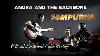 Andra and the Backbone  SEMPURNA  Official Lirik amp footage video [upl. by Hcahsem]