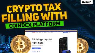 CoinDCX Crypto Tax Filing Made Easy with KoinX  StepbyStep Guide [upl. by Mikol287]