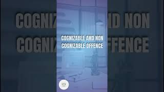 COGNIZABLE AND NON COGNIZABLE OFFENCE  CEAR CONCEPT IN A MINUTE [upl. by Galer]