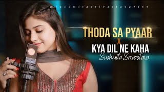 Thoda Sa Pyaar × Kyaa Dil Ne Kahaa  Battle of The Millennium  Remix Version 2024 [upl. by Fleeman140]