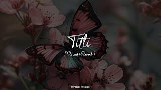 Titli🦋🥀Slowed Reverb Song✨🖤titlislowedandreverbpoojascreation0809lovesonglofisong [upl. by Pedrotti801]