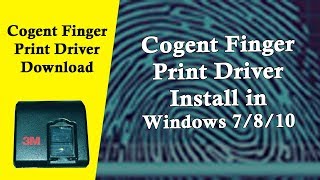 3M Cogent l Fingerprint Scanner Cogent CSD 200 l Download amp Installation [upl. by Silma363]