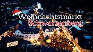 Weihnachtsmarkt Schwarzenberg 2023  Drohne  4K [upl. by Elburr]