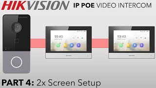 Hikvision IP PoE Villa Intercom Guide Part 4 Two Screen Extension Setup [upl. by Kurtzig317]