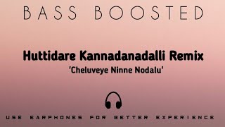 Huttidare Kannadanaadalli Remixbass boostedkannada bass boostedSongsrs equalizer [upl. by Caesar]