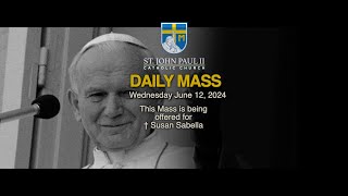 SJPII  Daily Mass Wednesday June 12 2024 [upl. by Nugent828]