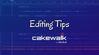 Editing TipsCakewalk by Bandlab Tutorial [upl. by Ellehcir]