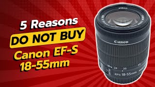 DONT BUY Canon EFS 1855mm f3556 is STM Lens Until You Watch This 😱📸 [upl. by Sutsugua]