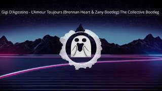 Hardstyle Gigi DAgostino  LAmour Toujours Brennan Heart amp Zany Bootleg The Collective Bootleg [upl. by Tommi]