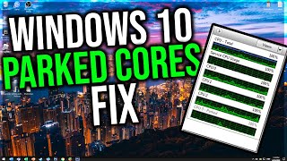 PARKED CORES FIX WINDOWS 10 2020👏 [upl. by Domenech]