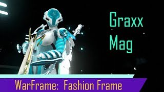 Warframe Fashion Frame with the Tennogen Graxx Skin for Mag [upl. by Helve121]