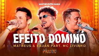 Matheus e Kauan CanalMCLivinhooficial  Efeito Dominó PRAIOU Ao Vivo em São Paulo [upl. by Pelligrini]