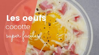 La recette super facile des oeufs cocotte [upl. by Ophelie724]