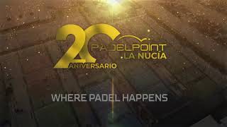 20 Aniversario Club Padelpoint La Nucía [upl. by Juliette]