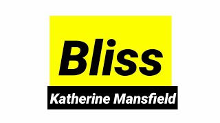 Bliss by katherine Mansfield in hindi short story full summary [upl. by Ardaid86]