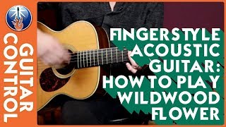 Wildwood Flower Guitar Lesson Key of C [upl. by Chak939]