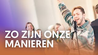 Zo zijn onze manieren  Nederland Zingt [upl. by Nelloc109]