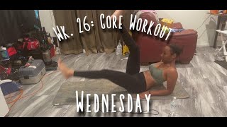 Wk 26 Core Workout [upl. by Wolfgram612]