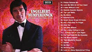 Engelbert Humperdinck Greatest Hits Full Album  Best Songs Of Engelbert Humperdinck Playlist Ever [upl. by Godfrey]