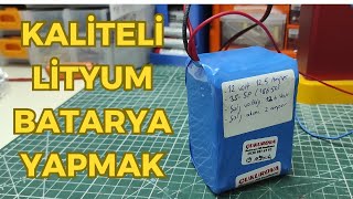 AŞIRI GÜÇLÜ LİTYUM BATARYA YAPIMI 12 Volt Lityum Pil Yapımı [upl. by Timrek]