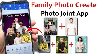 Photo Joint App Combine Multiple Photos in One Background  Create Family Photo Part 2 [upl. by Fokos]