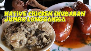 INUBARANG NATIVE NA MANOK AT JUMBO LONGGANISA [upl. by Evey]