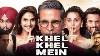 Khel Khel Mein Full Movie In Hindi Dubbed  Akshay Kumar Vaani Kapoor  Review and Facts [upl. by Marguerie477]