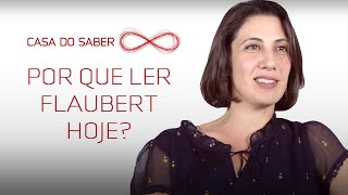 Por que ler Flaubert hoje  Verónica Galíndez [upl. by Zondra]