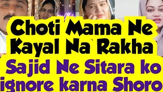 Choti Mama Ne Kayal Na Rakha😵Eid Ki Tayarian ShoroSajid ki Be Rukhi Sitara Preshan [upl. by Nylidnarb459]