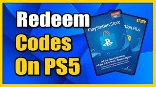 How to Redeem Codes on PS5 Console for Gift Cards or PS Plus 2 Ways amp More [upl. by Ykcor]