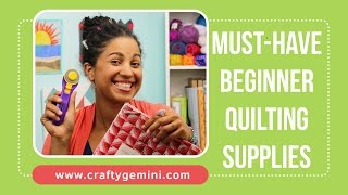 MustHave Quilting Supplies for Beginners [upl. by Nesyt]