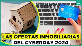 CyberDay 2024 Estas son las ofertas inmobiliarias que habrá en el evento [upl. by Saxet239]