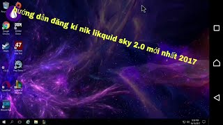 hướng dẫn tải đăng kí nick liquidsky 20 mới nhất 2017 registration guide nick liquidsky 20 [upl. by Rawdan603]