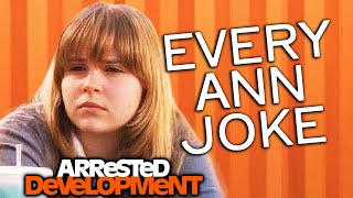 Every Ann Joke Part 1  Arrested Development [upl. by Berte]